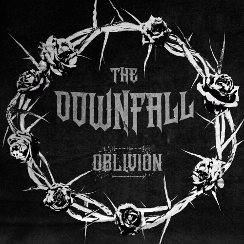 The Downfall : Oblivion